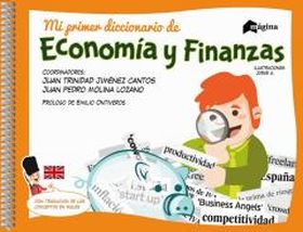 MI PRIMER DICCIONARIO DE ECONOMIA Y FINANZAS