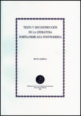 TEXTO Y DECONSTRUCCIÓN EN LA LITERATURA NORTEAMERICANA POSTMODERNA