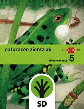 SD ALUMNO. NATURA ZIENTZIAK. LEHEN HEZKUNTZA 5. BIZIGARRI