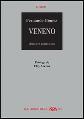 VENENO, UN DRAMA EN CUATRO ACTOS