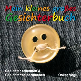 MEIN KLEINES GROßES GESICHTERBUCH