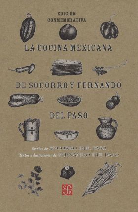 LA COCINA MEXICANA DE SOCORRO Y FERNANDO DEL PASO