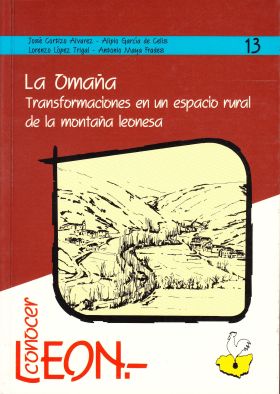 La Omaña. Transformaciones en un Espacio Rural de la Montaña Leonesa