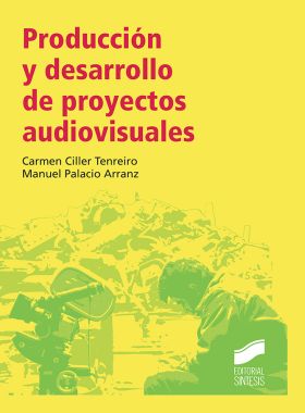 Producción y desarrollo de proyectos audiovisuales