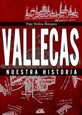 VALLECAS NUESTRA HISTORIA