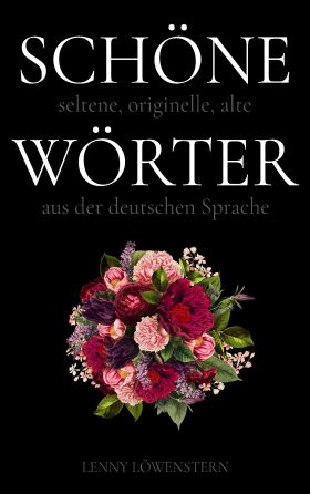 SCHÖNE WÖRTER