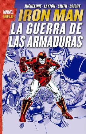 Marvel Gold: Iron Man. La Guerra De Las Armaduras