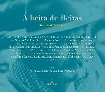 A beira de beiras. Ensaios e apuntamentos