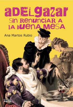 Adelgazar sin renunciar a la buena mesa