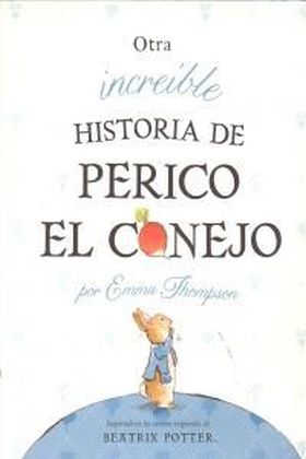 OTRA INCREÍBLE HISTORIA DE PERICO EL CONEJO