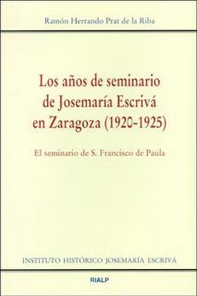 Los años de seminario de Josemaría Escrivá en Zaragoza (1920-1925)