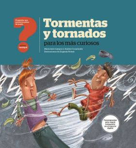 TORMENTAS Y TORNADOS PARA LOS MAS CURIOSOS