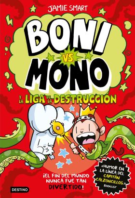 BONI VS. MONO 3. BONI VS. MONO Y LA LIGA DE LA DESTRUCCION