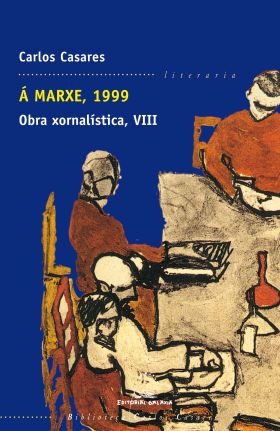 A marxe, 1999. Obra xornalistica VIII (bcc)