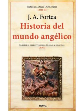 HISTORIA DEL MUNDO ANGELICO