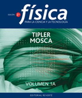 Física para la ciencia y la tecnología, Vol. 1A: Mecánica