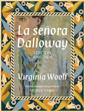 LA SEÑORA DALLOWAY. EDICIÓN ANOTADA