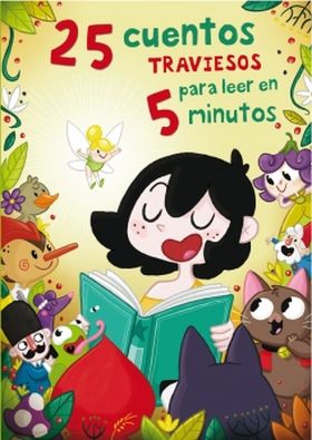 25 CUENTOS TRAVIESOS PARA LEER EN 5 MINUTOS