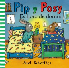 Pip y Posy. Libro de cartón - Es hora de dormir