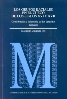 LOS GRUPOS RACIALES EN EL CUZCO EN LOS SIGLOS XVI Y XVII