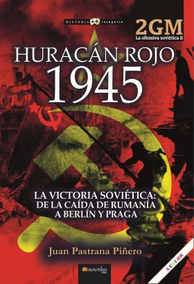 HURACÁN ROJO 1945. OFENSIVA SOVIÈTICA II