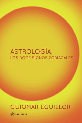 ASTROLOGÍA, LOS DOCE SIGNOS ZODIACALES