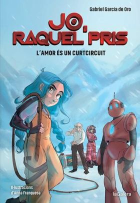 JO, RAQUEL PRIS 3. LAMOR ÉS UN CURTCIRCUIT