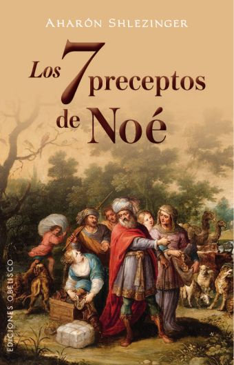 7 PRECEPTOS DE NOE, LOS