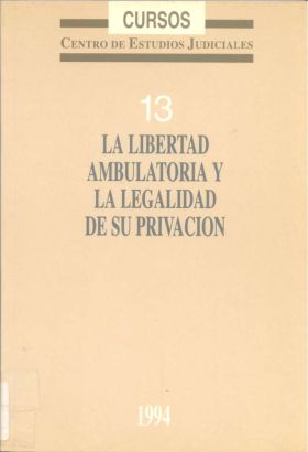 LIBERTAD AMBULATORIA Y LA LEGALIDAD DE SU PRIVACIO