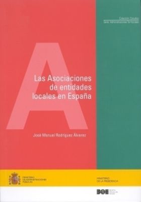 LAS ASOCIACIONES DE LAS ENTIDADES LOCALES EN ESPAÑA