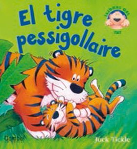 El tigre pessigollaire