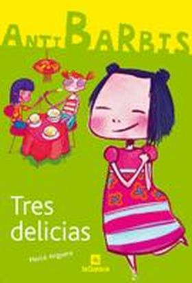 ANTIBARBIS. TRES DELICIAS