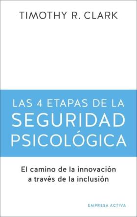 4 etapas de la seguridad psicológica, las
