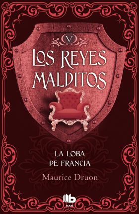 LOBA DE FRANCIA, LA. REYES MALDITOS V