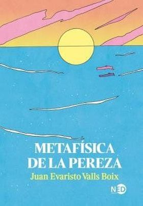 Metafísica de la pereza