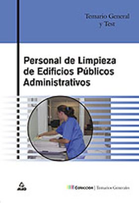 PERSONAL DE LIMPIEZA DE EDIFICIOS PUBLICOS ADMINISTRATIVOS. TEMARIO GENERAL Y TE