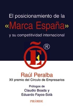 El posicionamiento de la ""marca España"" y su competitividad internacional