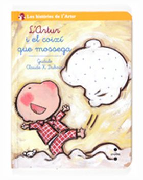L ARTUR I EL COIXI QUE MOSSEGA. LES HISTORIES DE