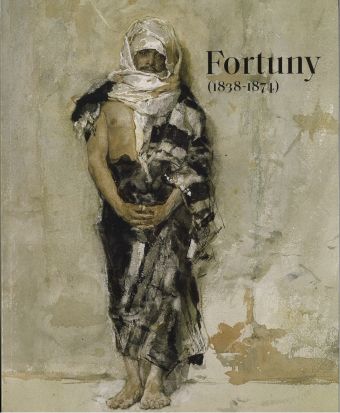 FORTUNY (1838-1874) (CATALOGO EXPOSICION)