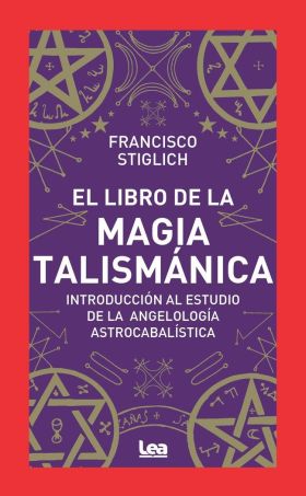 LIBRO DE LA MAGIA TALISMANICA, EL