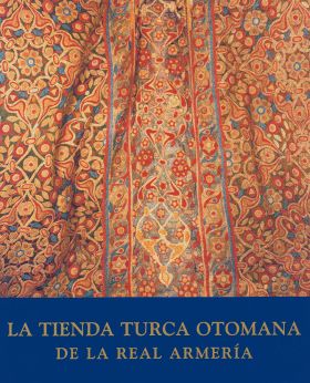 LA TIENDA TURCA OTOMANA DE LA REAL ARMERÍA