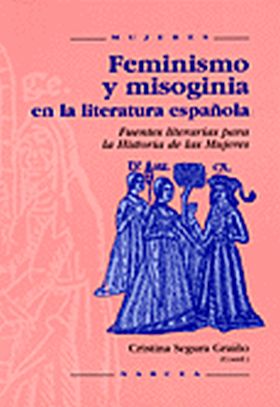 FEMINISMO Y MISOGINIA EN LA LITERATURA ESPAÑOLA