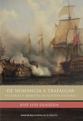 DE NUMANCIA A TRAFALGAR