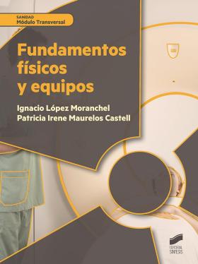 Fundamentos físicos y equipos (3ª ed. revisada y aumentada)