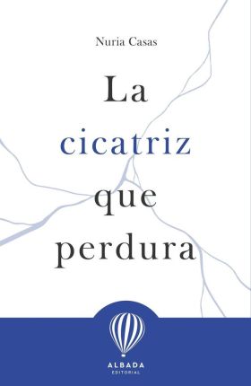 CICATRIZ QUE PERDURA, LA