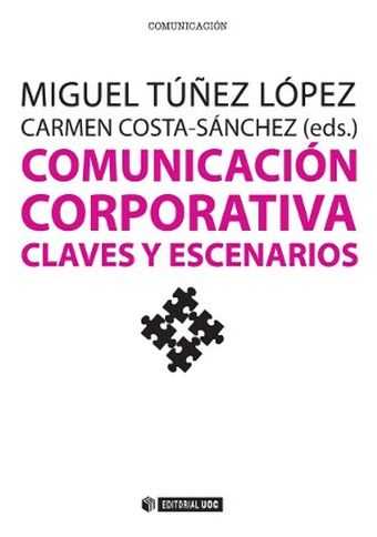 COMUNICACION CORPORATIVA. CLAVES Y ESCENARIOS
