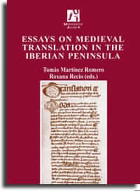 Essays on Medieval Translation in the Iberian Peninsula