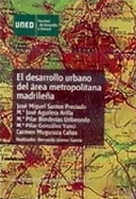 Desarrollo urbano del área metropolitana madrileña