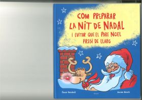 COM PREPARAR LA NIT DE NADAL I EVITAR QUE EL PARE NOEL PASSI DE LLARG