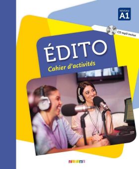 EDITO A1 - CAHIER D EXERCICES. EDITION INTERNATION